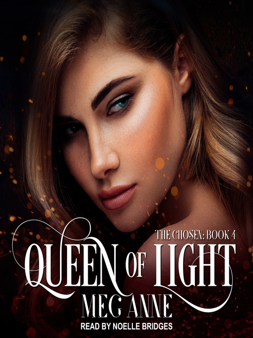 Title details for Queen of Light by Meg Anne - Wait list